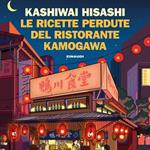 Le ricette perdute del ristorante Kamogawa