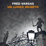 Un luogo incerto