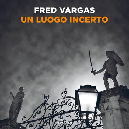 Un luogo incerto