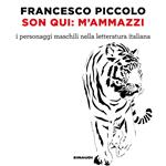 Son qui: m'ammazzi