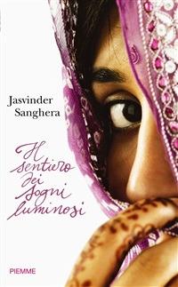 Il sentiero dei sogni luminosi - Jasvinder Sanghera,E. Tassi - ebook