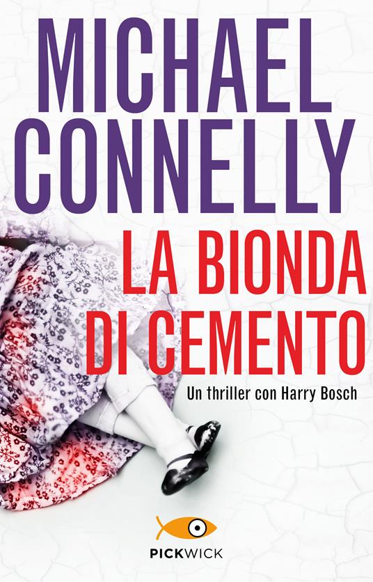 La bionda di cemento - Michael Connelly,Gianni Montanari - ebook