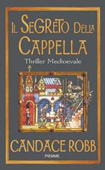 Il segreto della cappella. I misteri di Owen Archer