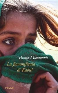 La fiammiferaia di Kabul - Marie Bourreau,Diana Mohamadi,A. Masoero - ebook