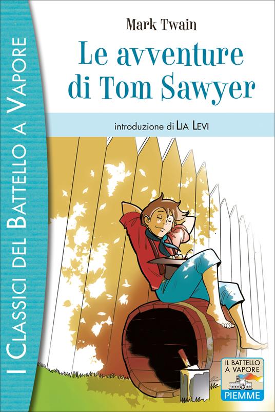 Le avventure di Tom Sawyer - Mark Twain,Alfio Buscaglia,Andrea Ghiottonelli - ebook