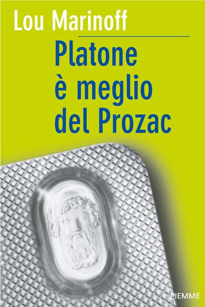 Platone è meglio del Prozac - Lou Marinoff,F. Saba Sardi - ebook
