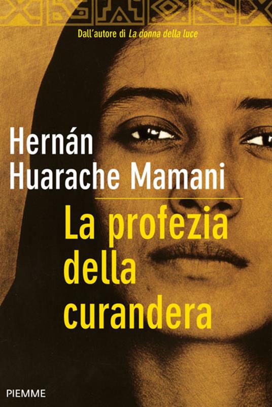 La profezia della curandera - Hernán Huarache Mamani,B. Cavallero - ebook