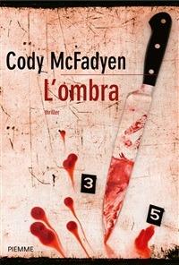 L' ombra - Cody McFadyen - ebook