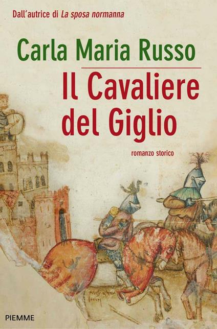 Il cavaliere del giglio - Carla Maria Russo - ebook