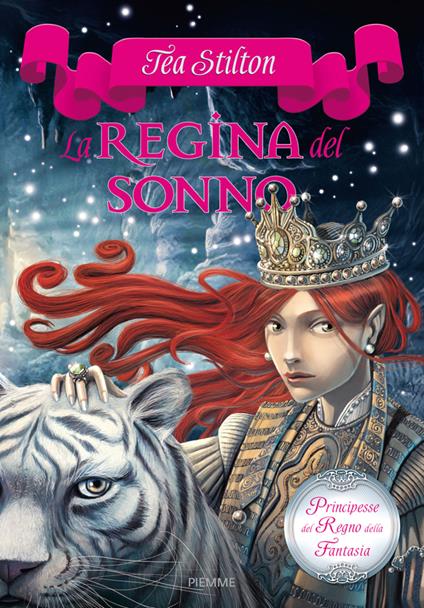 La regina del sonno. Principesse del regno della fantasia. Vol. 6 - Tea Stilton,Silvia Bigolin - ebook