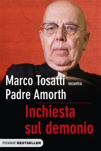 Inchiesta sul demonio - Gabriele Amorth,Marco Tosatti - ebook