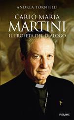 Carlo Maria Martini. Il profeta del dialogo