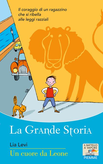 Un cuore da leone - Lia Levi,Desideria Guicciardini - ebook