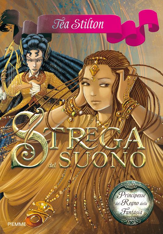 Strega del suono. Principesse del regno della fantasia. Vol. 9 - Tea Stilton,Silvia Bigolin - ebook
