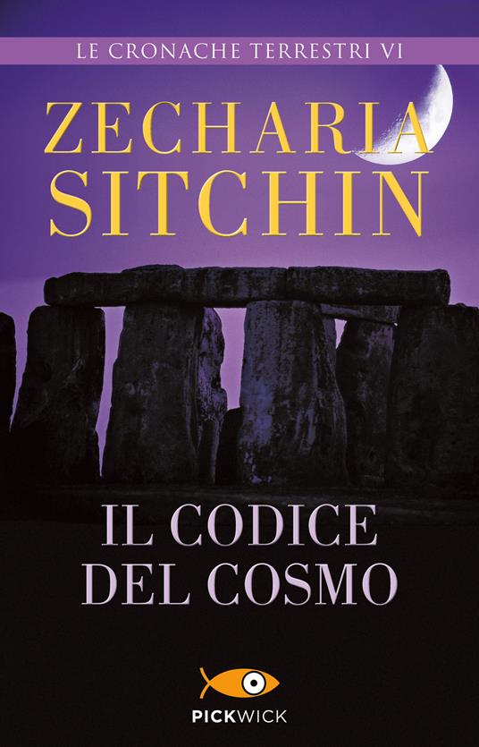 Il codice del cosmo. Le cronache terrestri. Vol. 6 - Zecharia Sitchin,M. Magrì - ebook