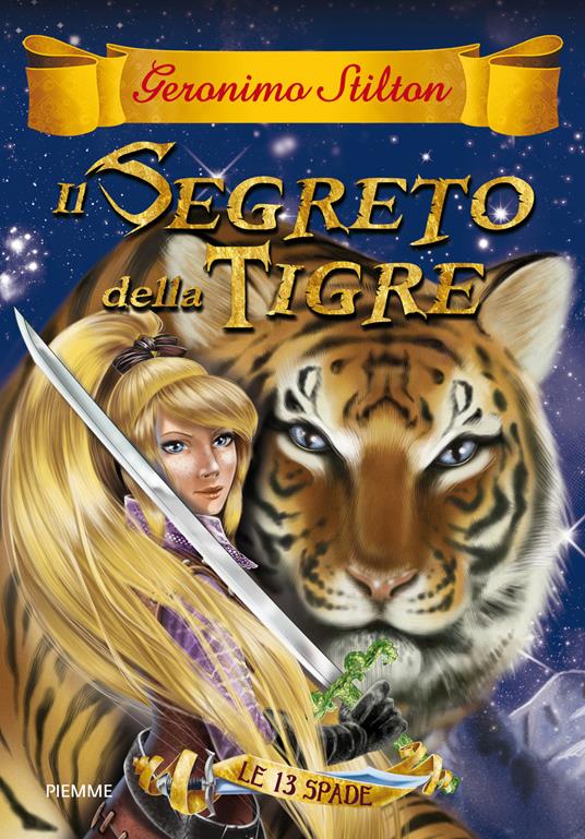Il segreto della tigre. Le 13 spade. Vol. 3 - Geronimo Stilton,Danilo Barozzi - ebook