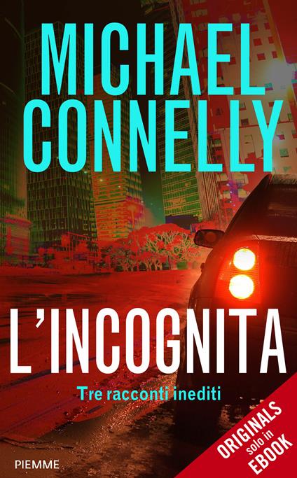 L' incognita - Michael Connelly - ebook