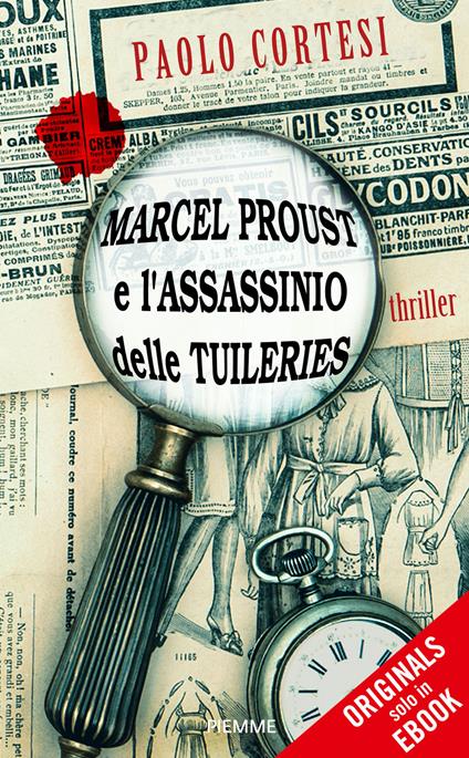 Marcel Proust e l'assassinio delle Tuileries - Paolo Cortesi - ebook