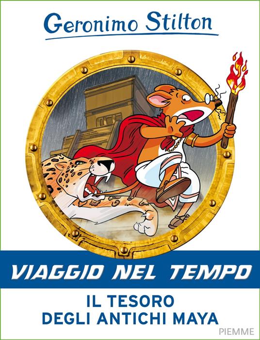 Il tesoro degli antichi maya - Geronimo Stilton - ebook