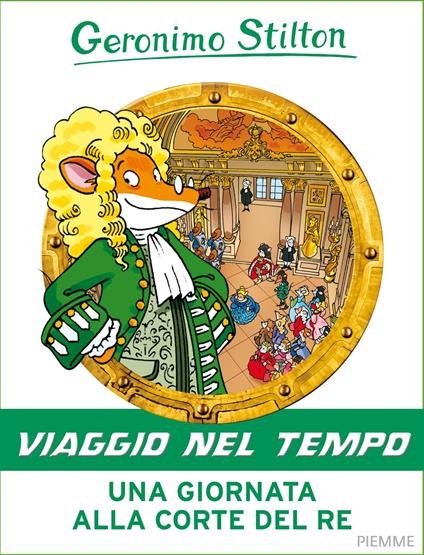 Una giornata alla corte del Re - Geronimo Stilton,Christian Aliprandi,Danilo Barozzi,Silvia Bigolin - ebook