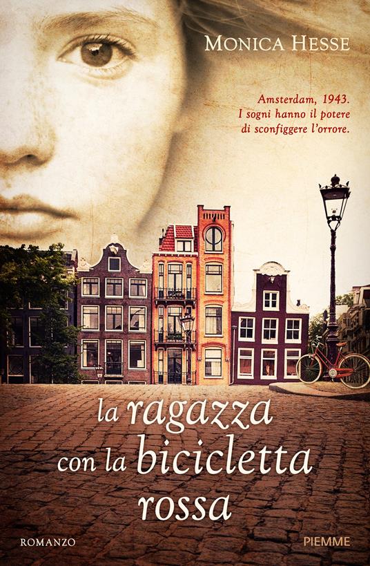 La ragazza con la bicicletta rossa - Monica Hesse,Claudia Manzolelli - ebook
