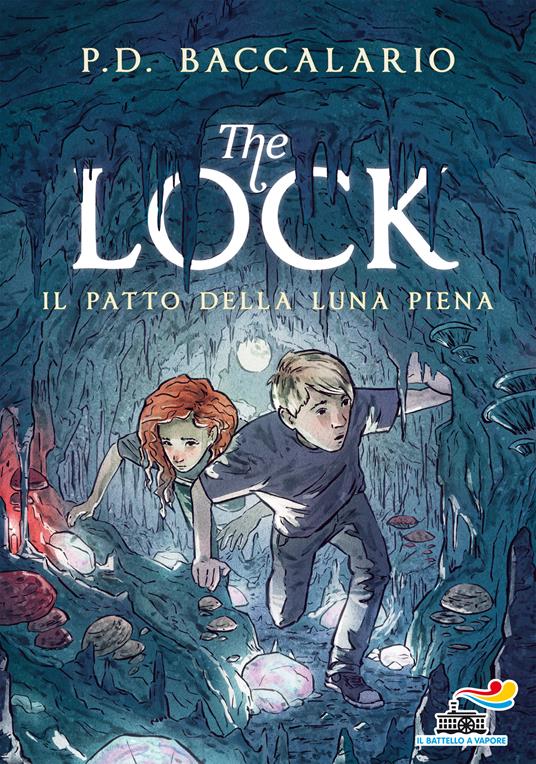 Il patto della luna piena. The Lock. Vol. 2 - Pierdomenico Baccalario,S. LeDoyen - ebook