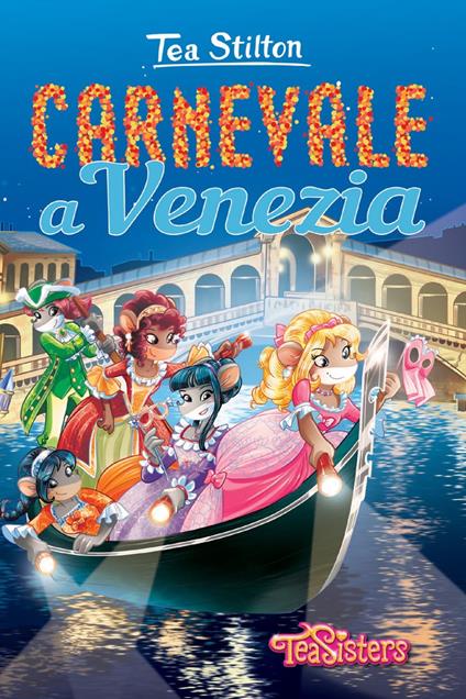 Carnevale a Venezia - Tea Stilton - ebook