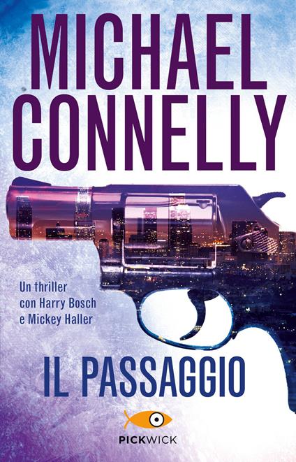 Il passaggio - Michael Connelly,Mariagiulia Castagnone - ebook