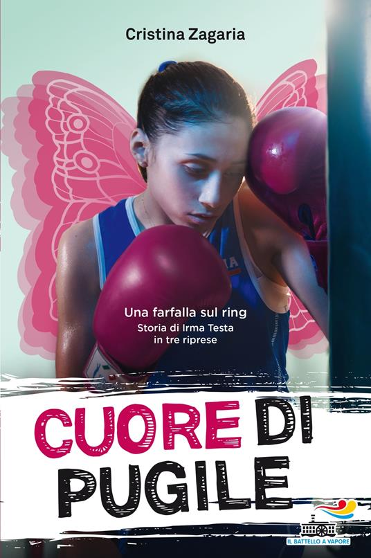 Cuore di pugile. Una farfalla sul ring. Storia di Irma Testa in tre riprese - Cristina Zagaria - ebook