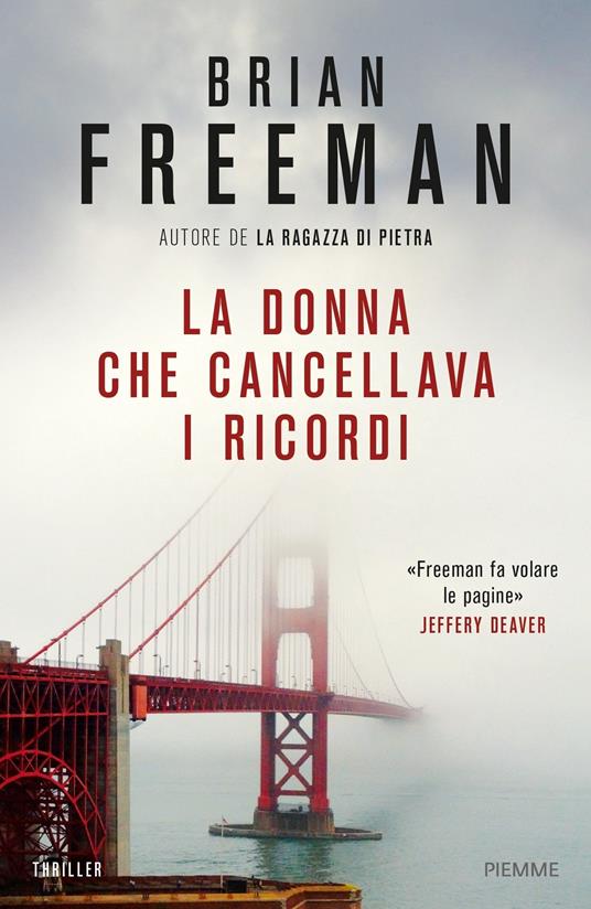 La donna che cancellava i ricordi - Brian Freeman,Alfredo Colitto - ebook