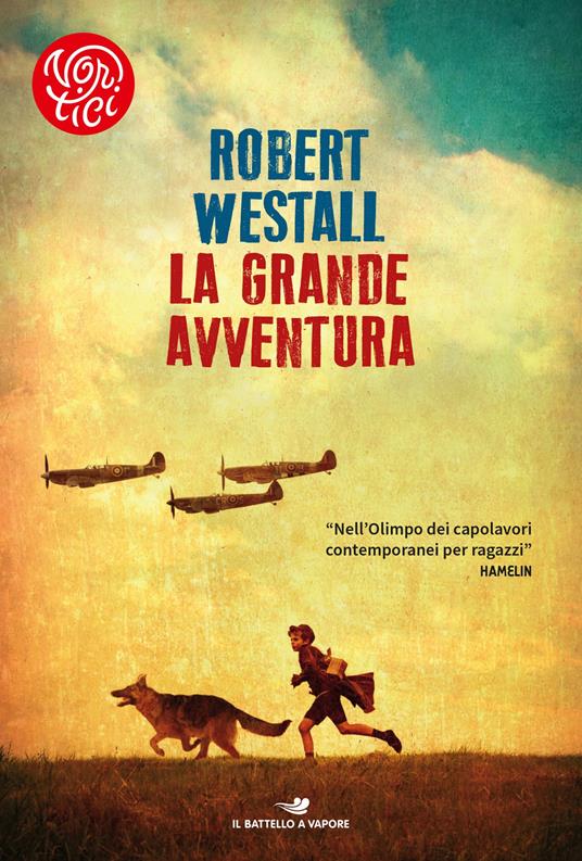 La grande avventura - Robert Westall,Paolo Antonio Livorati - ebook