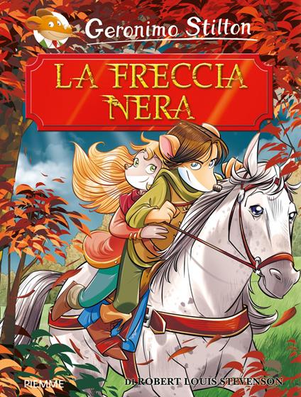 La freccia nera di R. L. Stevenson - Geronimo Stilton - ebook