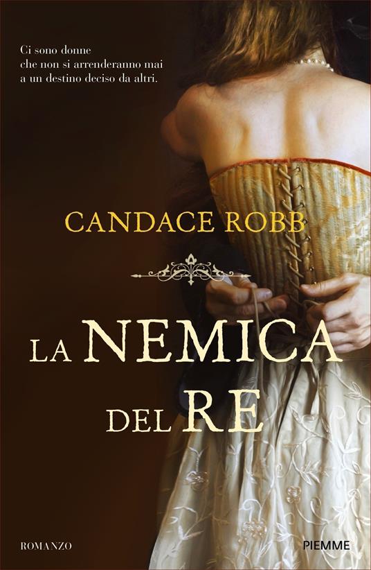 La nemica del re - Candace Robb,Gioia Sartori - ebook