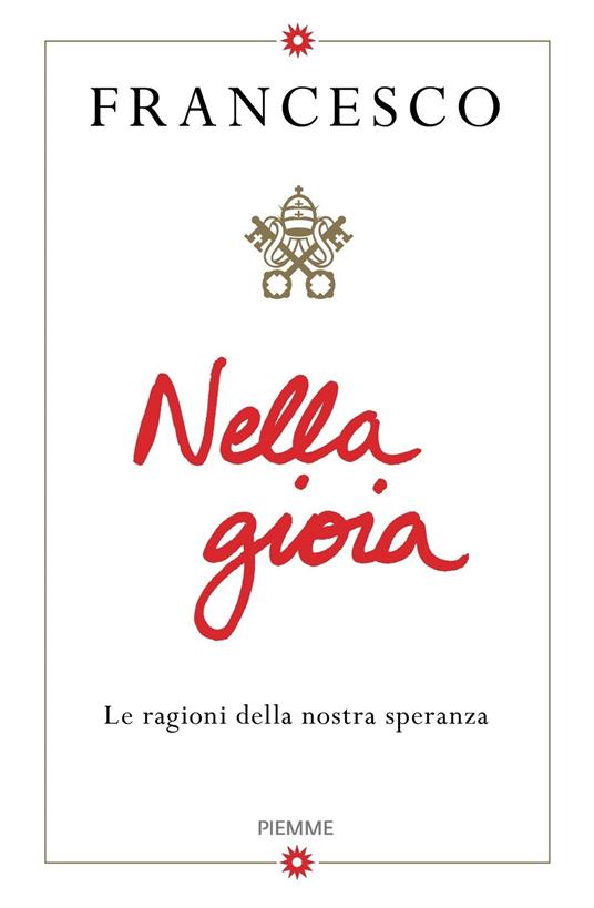 Nella gioia. Le ragioni della nostra speranza - Francesco (Jorge Mario Bergoglio),Anna Maria Foli - ebook