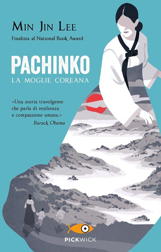Pachinko. La moglie coreana - Min Jin Lee,Federica Merani - ebook