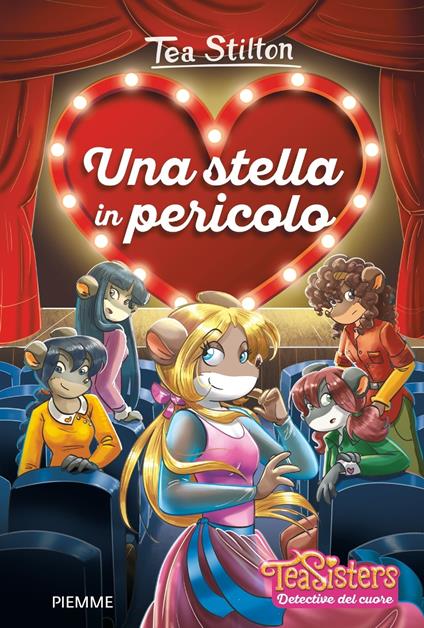 Detective del cuore - 2. Una stella in pericolo - Tea Stilton - ebook