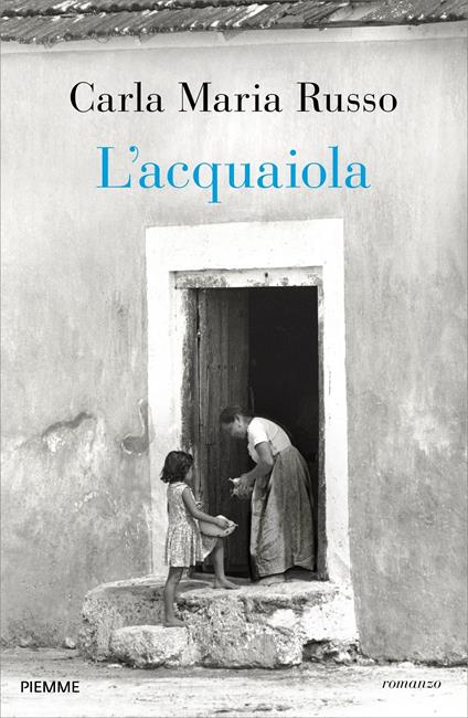L' acquaiola - Carla Maria Russo - ebook