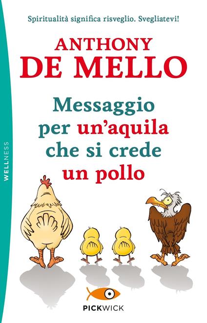 Messaggio per un'aquila che si crede un pollo - Anthony De Mello,Laura Cangemi - ebook