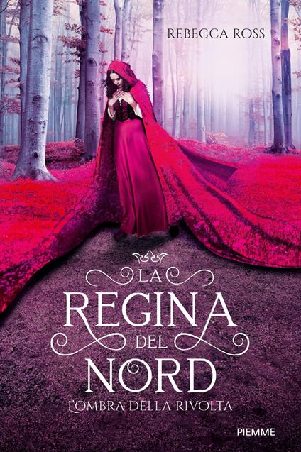 L' ombra della rivolta. La regina del Nord - Rebecca Ross,Alessandra Emma Giagheddu - ebook