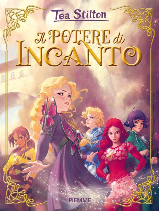 Il potere di Incanto - Tea Stilton,Christian Aliprandi,Silvia Bigolin,Carla Debernardi - ebook