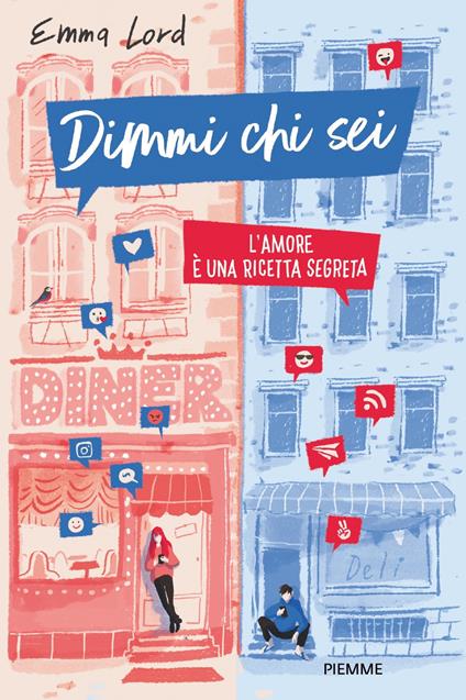 Dimmi chi sei. L'amore è una ricetta segreta - Emma Lord,Valentina Daniele - ebook