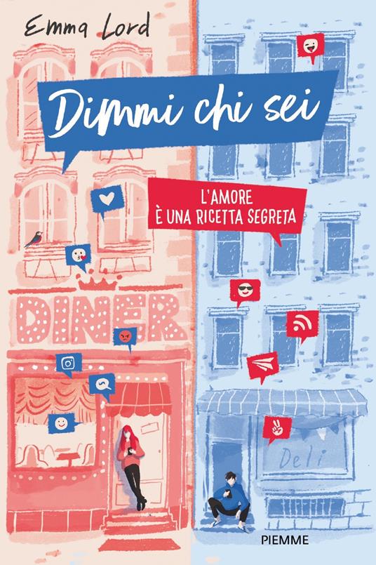 Dimmi chi sei. L'amore è una ricetta segreta - Emma Lord,Valentina Daniele - ebook