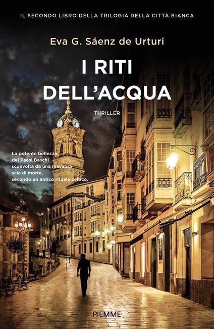 I riti dell'acqua - Eva García Sáenz de Urturi,Paola Olivieri - ebook