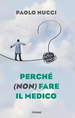 Perché (non) fare il medico