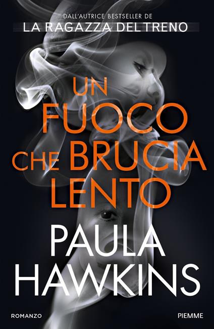 Un fuoco che brucia lento - Paula Hawkins,Barbara Porteri - ebook
