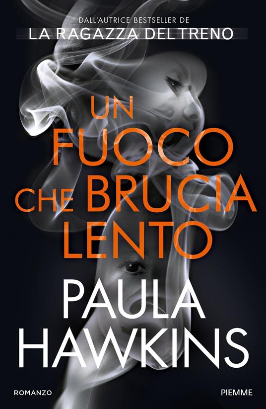 Un fuoco che brucia lento - Paula Hawkins,Barbara Porteri - ebook