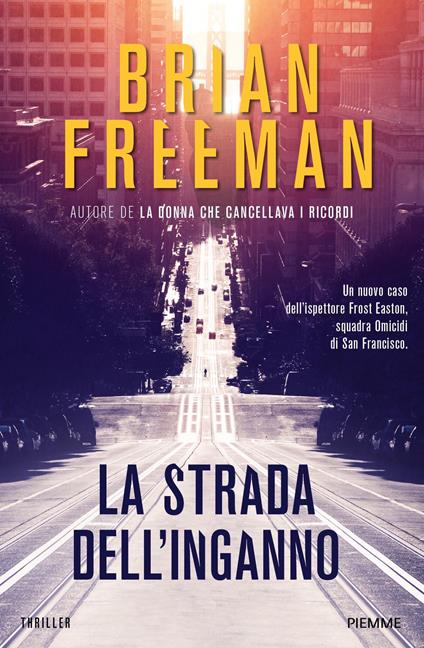 La strada dell'inganno - Brian Freeman,Gioia Sartori - ebook