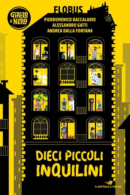 Dieci piccoli inquilini - Pierdomenico Baccalario,Andrea Dalla Fontana,Alessandro Gatti - ebook