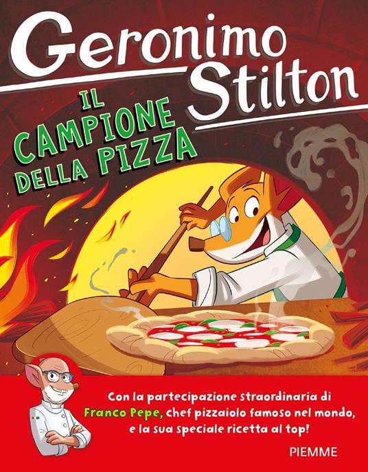 Il campione della pizza - Franco Pepe,Geronimo Stilton - ebook