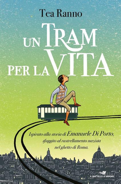 Un tram per la vita - Tea Ranno - ebook